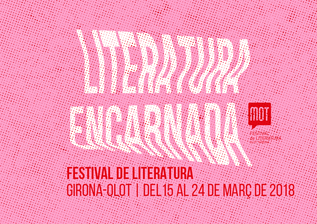 Literatura encarnada és el tema del MOT 2018, del 15 al 24 de març.